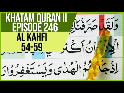 KHATAM QURAN II SURAH AL KAHF VERSES 54-59 TARTIL STUDYING PLAN EP 246