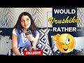 EXCLUSIVE Would You Rather With Vrushika Mehta