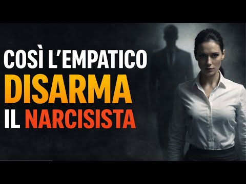 Quando sei empatico, accade questo al narcisista