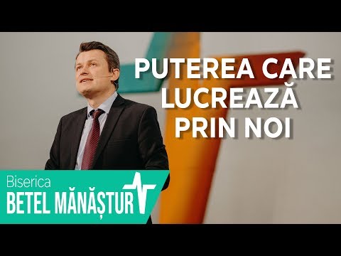 Puterea care lucrează prin noi | Adrian Tămaș