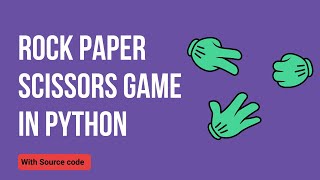 Rock Paper Scissors In Python | Python Project