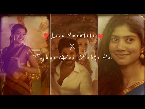 Love Nwantiti X Tujhme Rab Dikhta Hai..❣️ Remix Song 💕 WhatsApp Status 🌿#shorts