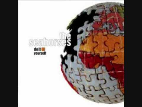 The Seahorses - I Want You To Know (Do It Yourself 1997)