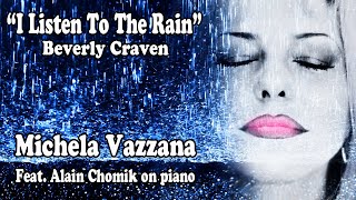 &quot;I Listen To The Rain&quot;. Beverly Craven by Michela Vazzana and Alain Chomik