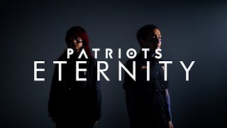 Download lagu PATRIOTS - ETERNITY mp3