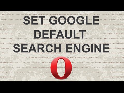 How to make Google your default search engine in Opera Browser