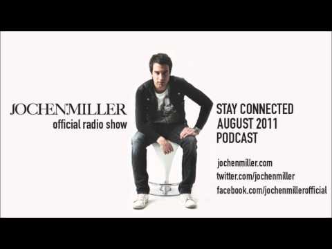 Jochen Miller - Stay Connected - August 2011 [Podcast]