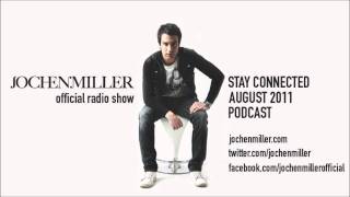 Jochen Miller - Stay Connected - August 2011 [Podcast]