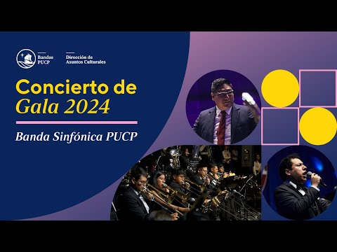 Concierto de Gala 2024 - Banda Sinfónica PUCP