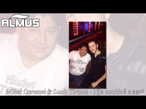 Mikel Osmani & Lushi Tirona - Nje makine e zeze (Official Audio)