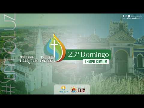 PROGRAMA LUZ NA REDE | 512ª Edição - 20/09/2026 | Diocese de Luz/MG