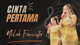 Download lagu CINTA PERTAMA - NILAH FAUZISTA Feat DIAMOND MUSIC || Live Show mp3