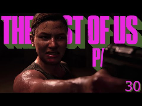 CAPTURED!! | The Last of Us 2 Gameplay - Part 30 (The Last of Us Part 2) (PS5)