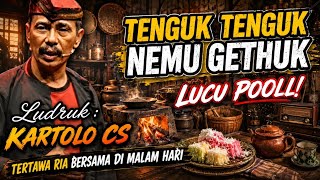 Download lagu Mengundang Klik):TENGUK - TENGUK NEMU GETHUK! Lawakan Kartolo CS Paling Poll Polan Bikin Ngakak mp3