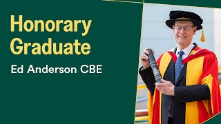 Ed Anderson CBE | Doctor of the University - Honorary Graduate