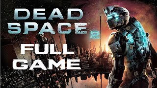 Dead Space 2 PC FULL GAME Longplay Gameplay Walkthrough Playthrough VGL