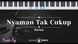 Download lagu Nyaman Tak Cukup - Raisa (KARAOKE PIANO - FEMALE KEY) mp3 Download lagu Nyaman Tak Cukup - Raisa (KARAOKE PIANO - FEMALE KEY) mp3