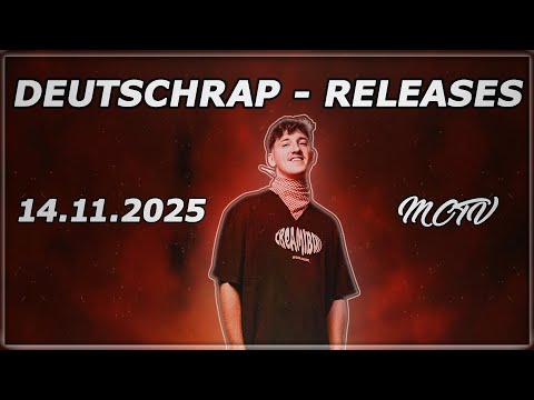 DEUTSCHRAP - NEW RELEASES ➤ 14.11.2025 🚨💯 | 🔥MCTV | NEUE SONGS🔥
