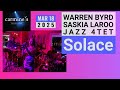 Solace - Warren Byrd & Saskia Laroo JAZZ 4TET Live at Carmine’s