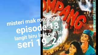 Download lagu Misteri mak rompang episode 13 langit biru laut pun biru seri 19_24 mp3 Download lagu Misteri mak rompang episode 13 langit biru laut pun biru seri 19_24 mp3