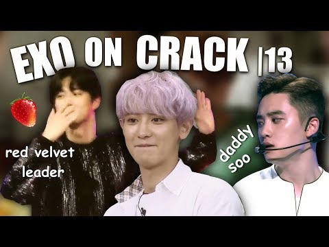 EXO ON CRACK |13  daddy-soo