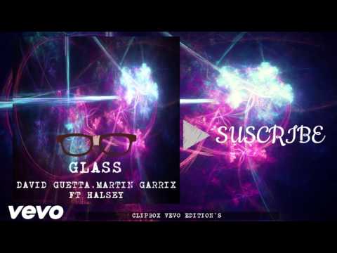 David Guetta, Martin Garrix Ft Halsey - Glass (New Song 2016) ★ ® 2016