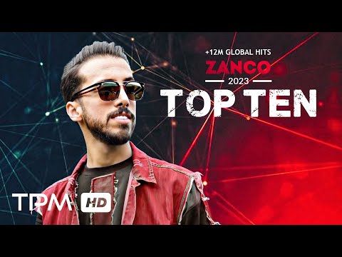 Zanco Top 10 - میکس بهترین آهنگ های زانکو