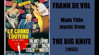 Frank De Vol: music from The Big Knife (1955) Film Noir