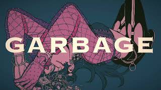 【知声】「GARBAGE」 あめのむらくもP