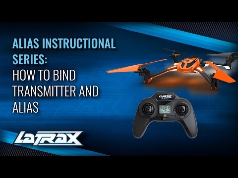 Episode 13 - How to Bind Transmitter and Alias | LaTrax Alias