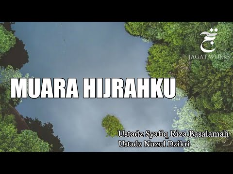 THE RABBAANIANS - Ust Syafiq Riza - Ust Nuzul Dzikri - Muara Hijrahku