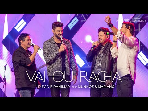 Diego & Danimar - 35 Anos | Vai ou Racha (part. Munhoz & Mariano)