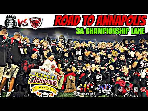 ROAD TO ANNAPOLIS: FINAL GAME   1 Linganore vs 7 Oakdale | MPSSAA 3A CHAMPIONSHIP
