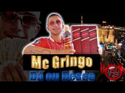MC GRINGO - DÁ OU DESCE