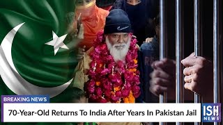 70-Year-Old Returns To India After Years In Pakistan Jail