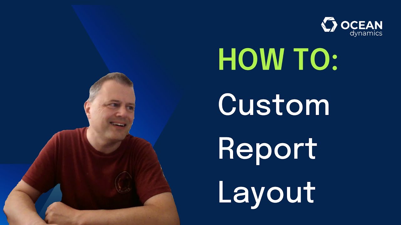 Custom Report Layouts