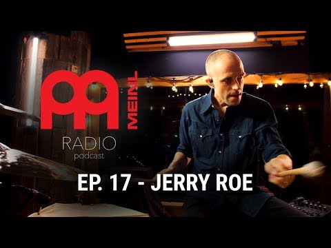 Meinl Radio - Episode 17 - Jerry Roe