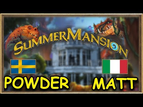 Hearthstone Summer Mansion - Powder vs Matt