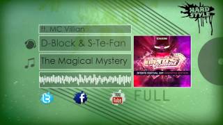 D-Block & S-Te-Fan ft. MC Villian - The Magical Mystery (Official Intents Festival Anthem 2011)