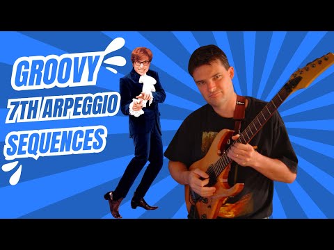 Elevate Your Playing with Groovy 7th Arpeggio Sequences!