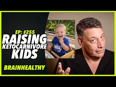 Ep:255 RAISING KETOCARNIVORE KIDS... BRAINHEALTHY - by Robert Cywes