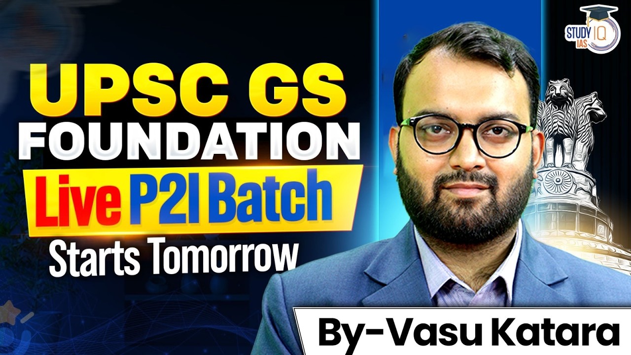 UPSC GS FOUNDATION | Live P2I Batch Starts Tomorrow | By VASU KATARA
