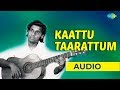 Kaattu Taarattum Audio Song Ahimsa K J Yesudas S Janaki Hits