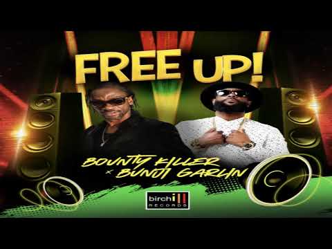 Free Up - Bounty Killer Ft. Bunji Garlin (2021