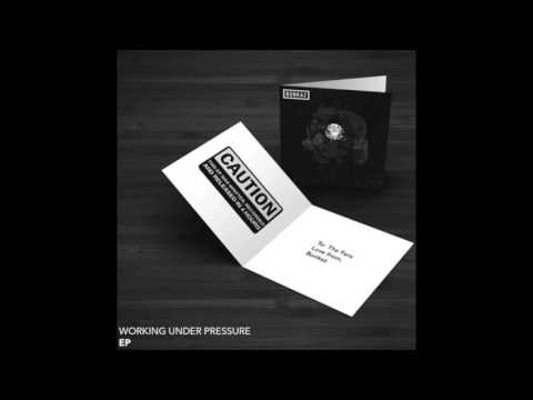 Bonkaz - Working Under Pressure (FULL EP)
