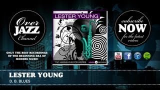 Lester Young - D. B. Blues (1945)