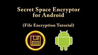 Android: File Encryption Tutorial