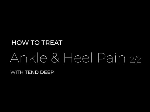 Ankle & Heel treatment with Tend deep - Part 2