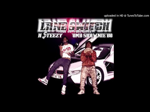 H $teezy x OMB ShawnieBo " LANE SWITCH " (Prod. by Yung Gutta)