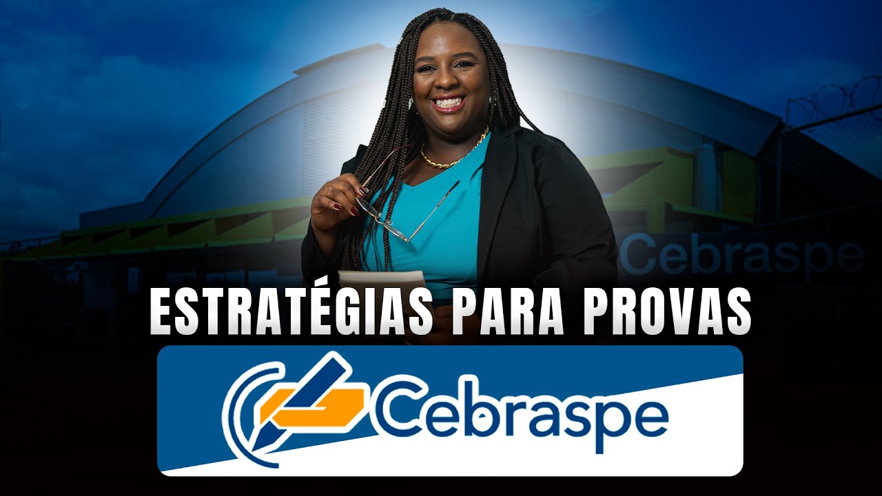 ESTRATÉGIAS PARA PROVAS CEBRASPE